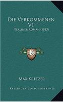 Die Verkommenen V1: Berliner Roman (1883)