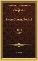 Seren Gomer, Book 2: 1819 (1819)