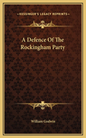 A Defence Of The Rockingham Party