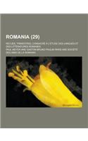 Romania; Recueil Trimestriel Consacre A L'Etude Des Langues Et Des Litteratures Romanes (29 ): (German)