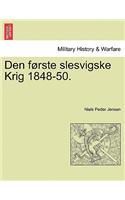 Den første slesvigske Krig 1848-50.