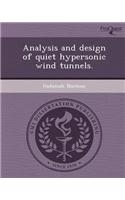 Analysis and Design of Quiet Hypersonic Wind Tunnels