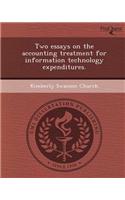 Two Essays on the Accounting Treatment for Information Technology Expenditures