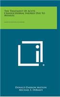 Treatment of Acute Craniocerebral Injuries Due to Missiles