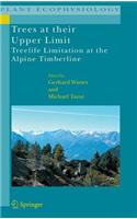 Trees at Their Upper Limit: Treelife Limitation at the Alpine Timberline