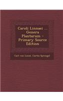 Caroli Linnaei ... Genera Plantarum
