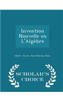 Invention Nouvelle En l'Algèbre - Scholar's Choice Edition