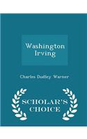 Washington Irving - Scholar's Choice Edition