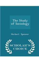 The Study of Sociology - Scholar's Choice Edition