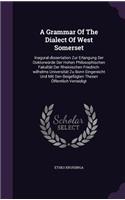 Grammar Of The Dialect Of West Somerset