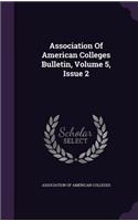 Association Of American Colleges Bulletin, Volume 5, Issue 2