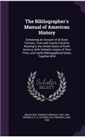 The Bibliographer's Manual of American History