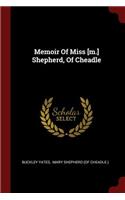 Memoir of Miss [m.] Shepherd, of Cheadle