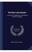 The New Latin Reader