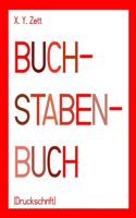 BUCHSTABENBUCH (Druckschrift)