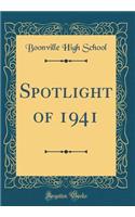 Spotlight of 1941 (Classic Reprint)