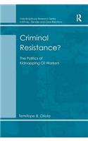 Criminal Resistance?