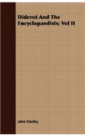 Diderot And The Encyclopaedists; Vol II