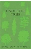 Under the Trees: (English)