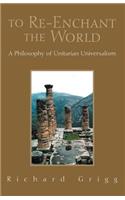 To Re-Enchant the World