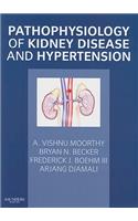 Pathophysiology of Kidney Disease and Hypertension