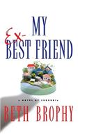 My Ex-Best Friend: A Novel of Suburbia(English)