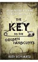 The Key to the Golden Handcuffs