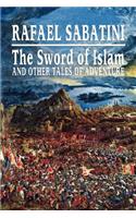 Sword of Islam and Other Tales of Adventure