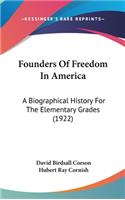 Founders of Freedom in America