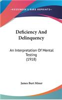Deficiency and Delinquency