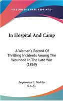 In Hospital And Camp