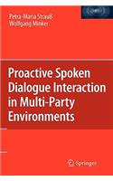 Proactive Spoken Dialogue Interaction in Multi-Party Environments