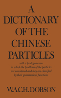 Dictionary of the Chinese Particles