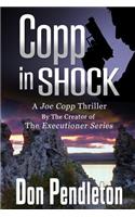 Copp in Shock, a Joe Copp Thriller: Joe Copp, Private Eye Series