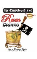 The Encyclopedia of Rum Drinks - Collector's Edition