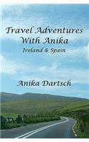 Travel Adventures With Anika