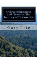 Overcoming stress and trauma