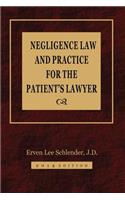 Negligence Law and Practice for the Patient's Lawyer