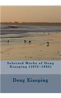 Selected Works of Deng Xiaoping (1975-1982)