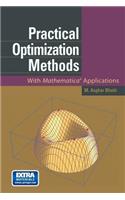 Practical Optimization Methods: With Mathematica(r) Applications