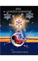 2012 La Nueva Humanidad