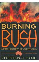 Burning Bush: A Fire History of Australia