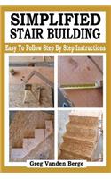 Simplified Stair Building