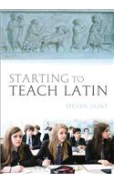 Starting to Teach Latin