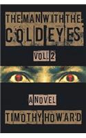 The Man with the Cold Eyes Vol. 2: (English)