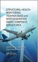 Structural Health Monitoring Technologies and Next-Generation Smart Composite Structures