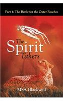 Spirit Takers: Part 1: the Battle for the Outer Reaches