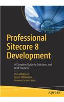 Professional Sitecore 8 Development