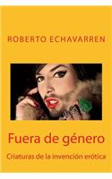 Fuera de género