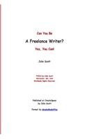 Can You Be a Freelance Writer? Yes, You Can!